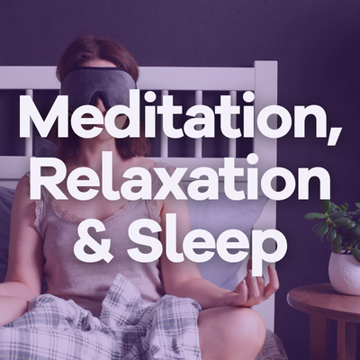 Image Meditation, Relaxation & Sleep